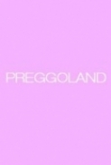 Preggoland.2014.720p.WEB-DL.x264