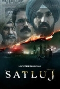 Satluj (2026) 1080p 10bit DS4K ZEE5 WEBRip x265 HEVC Hindi DDP 5.1 Atmos ESub - Immortal