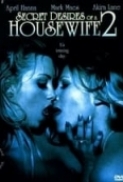 Secret.Desires.of.a.Housewife.2.2005-DVDRip