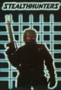 Stealth.Hunters.1991.DVDRIP.X264-WATCHABLE