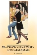 Sunday.in.the.Park.with.George.1986.DVDRip.XviD-SAPHiRE [CT]
