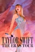 Taylor Swift The Eras Tour 2023 1080p HDTS X264