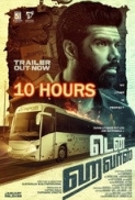Ten Hours (2025) UNCUT 720p 10bit AMZN WEBRip x265 HEVC [Org TV-DL Hindi DDP 2.0 ~224Kbps + Tamil DDP 2.0] ESub - Immortal