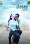 Thanga Magan (2015) UNCUT 720p 10bit AMZN WEBRip x265 HEVC [Org YT Hindi DD 2.0 ~192Kbps + Tamil DD 2.0] ESub - Immortal