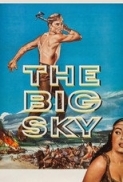 The.Big.Sky.1952.(1001 Movies You Must See - Western).720p.x264-Classics