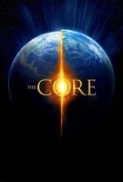 The Core (2003) 1080p BluRay x264 Dual Audio [Hindi DD2.0 - English DD5.1] - ESUBS ~ Ranvijay