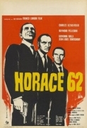 Horace 62 (1962) [1080p BluRay REMUX DTS XLL FRENCH]