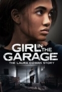 The Girl In The Garage The Laura Cowan Story.2025.720p.WEBRip.AAC.x264-skyflickz
