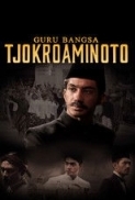 Guru.Bangsa.Tjokroaminoto.2015.INDONESIA.1080p.NF.WEBRip.H264-AAC.DoyoQ