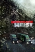 The Hurricane Heist (2018) 720p BRRip Line Audios [Telugu + Tamil + Hindi + Eng] ESub