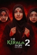 The Kerala Story 2 (2026) 720p 10bit DS4K ZEE5 WEBRip x265 HEVC Hindi DDP 5.1 ESub - Immortal