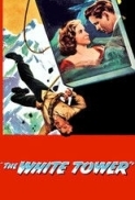 The.White.Tower.1950.(Glenn Ford - Adventure).720p.x264-Classics