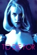 To Die For (1995) Criterion (1080p RM4K BluRay x265 10bit EAC3 5.1 r00t) [QxR]