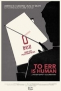 To Err Is Human A Patient Safety Documentary (2019) 1080p WEBRip -R4RBG[TGx]