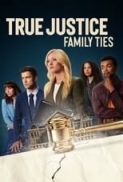 True Justice Family Ties 2024 1080p WEB HEVC x265