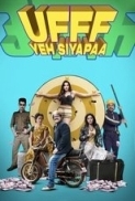 Ufff Yeh Siyapaa (2025) 1080p (DD+5.1 640Kbps AAC) ESub [i2p]
