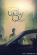 Ugly (2014) Hindi 720p DVDRip 1GB [SReeJoN]