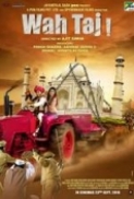 Wah Taj (2016) Hindi 720p WebRip x264 AAC - mkvCinemas