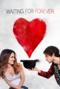Waiting.For.Forever.2010.720p.BRRip.x264.AC3.dxva-HDLiTE