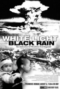 White Light/Black Rain: The Destruction Of Hiroshima And Nagasaki 2007 MISC SUB ENG, ITA DVDRip x264