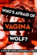 Whos Afraid Of Vagina Wolf 2013 DVDRip x264-RedBlade