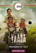 Yaara 2020 720p ZEE5 WEBRip x264 Hindi DD2.0 ESub - SP3LL