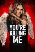 You're Killing Me 2023 720p Bluray x264 AAC-KiNGDOM